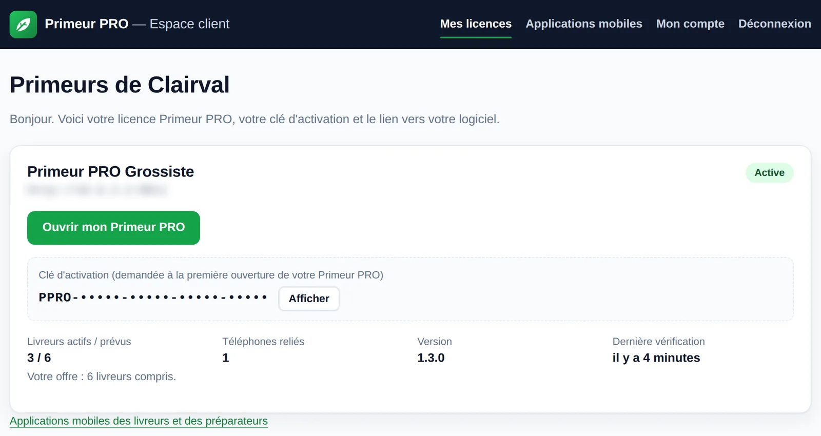 Espace client H12 Tech, menu Mes licences : offre Primeur PRO Grossiste active, bouton Ouvrir mon Primeur PRO, clé d'activation masquée avec le bouton Afficher, livreurs actifs sur prévus, téléphones reliés, version et dernière vérification